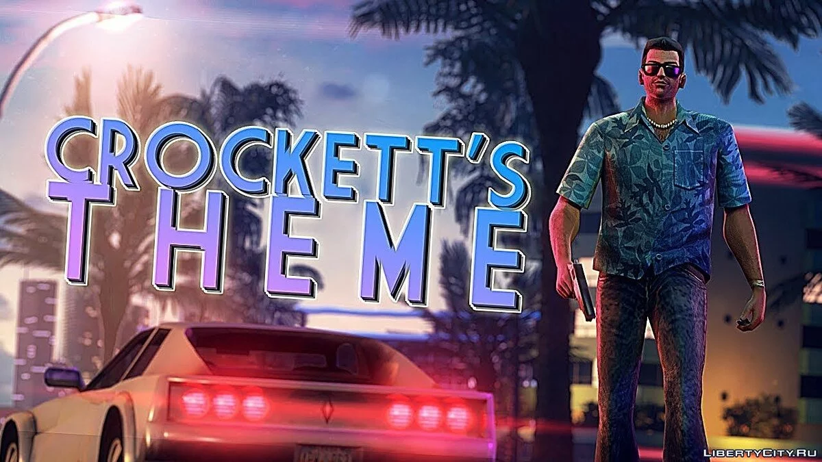 CROCKETT'S THEME ('Vice City Remastered' edition) / GTA Vice City